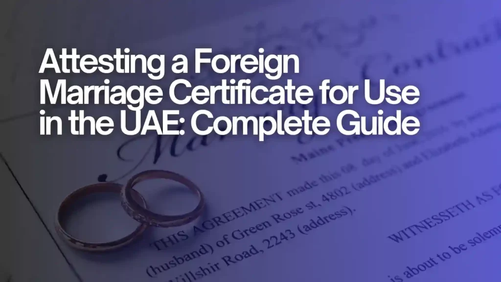 Attesting-a-Foreign-Marriage-Certificate-for-Use-in-the-UAE