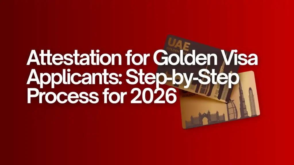 certificate-attestation-for-golden-visa-applicants