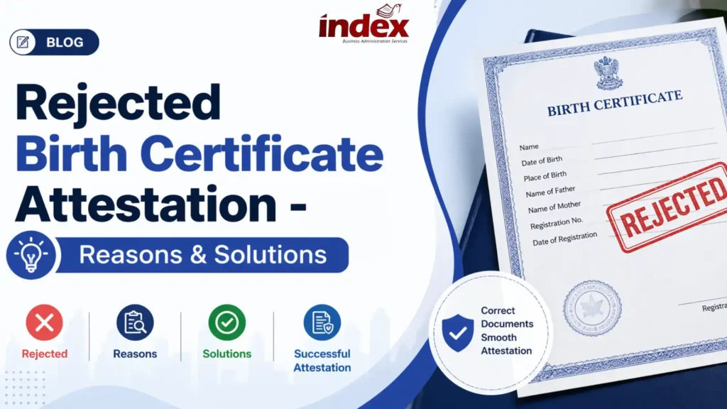 Rejected Birth Certificate Attestation - Reasons & Solutions